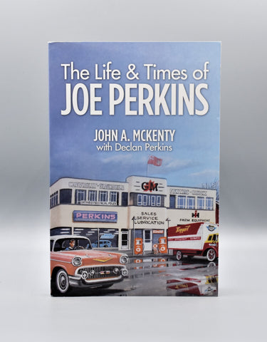 The Life & Times of Joe Perkins (Book)